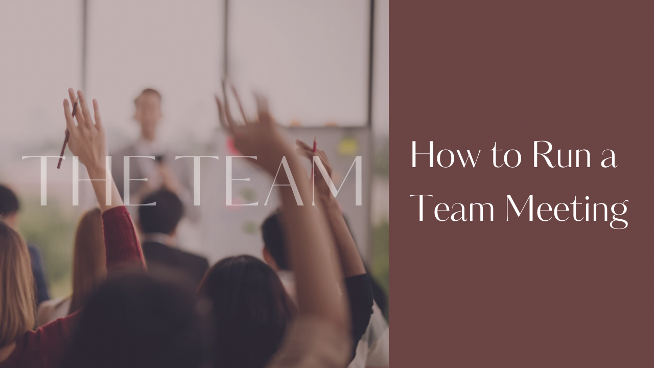 How to Run a Team Meeting