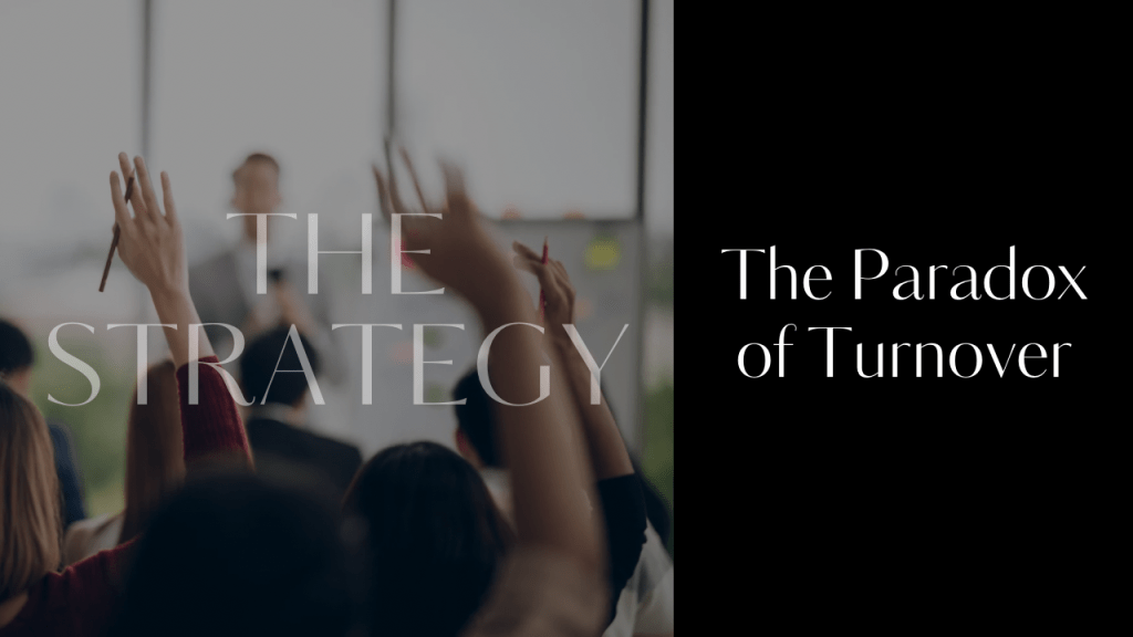 The Paradox of Turnover. Leading through growth for small business owners.